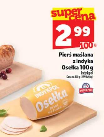 Pierś maślana z indyka Osełka Indykpol